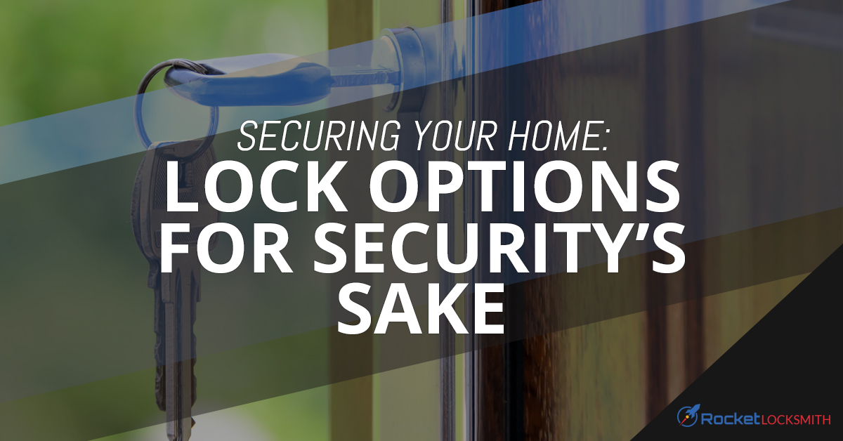 Lock Options Locksmith St. Louis: Locks and Improving Home Security